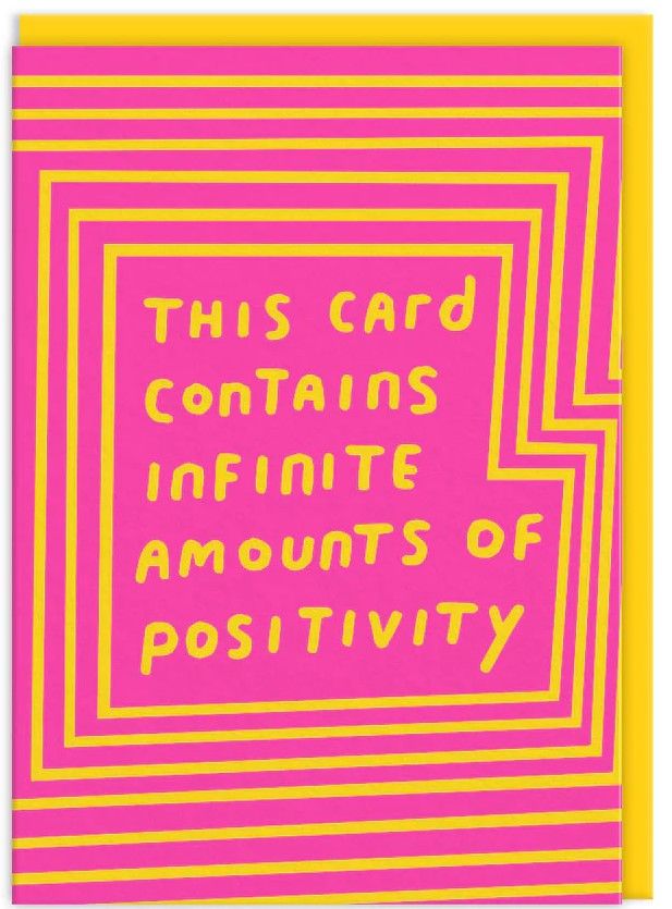Infinite Amounts Of Positivity Greeting Card (9259)