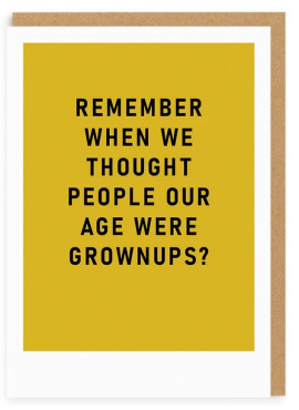 Remember Grown ups Greeting Card (7321)