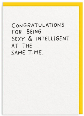 Sexy And Intillegent Greeting Card (11164)