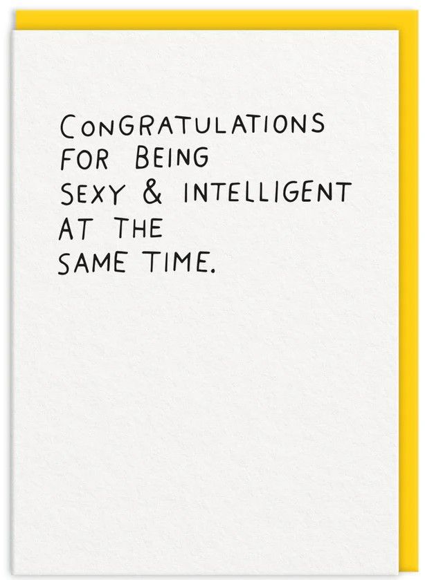 Sexy And Intillegent Greeting Card (11164)